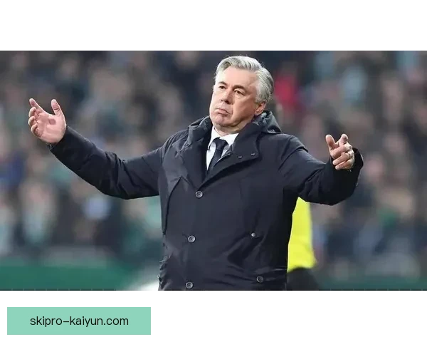 安切洛蒂中场构建状态持续提升，球队战术愈发成熟。